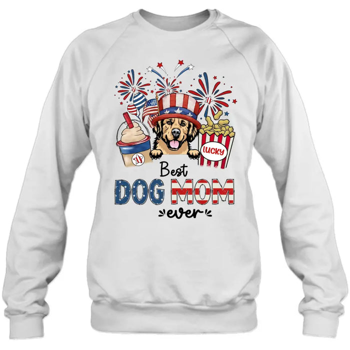 Custom Personalized Dog Dad/Mom Shirt/Hoodie - Up to 4 Dogs - Gift Idea For 4th Of July/ Independence Day/Dog Lovers - Best Dog Mom Ever