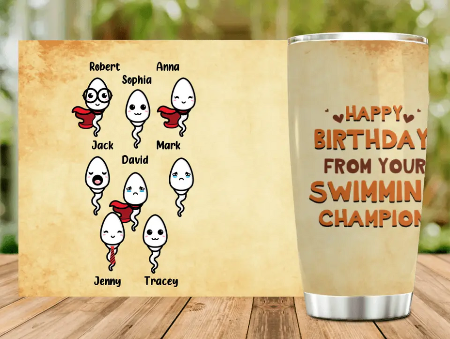 Custom Personalized Happy Birthday Tumbler - Birthday Gift Idea For Dad - Happy Birthday! From Your Swimming Champion!