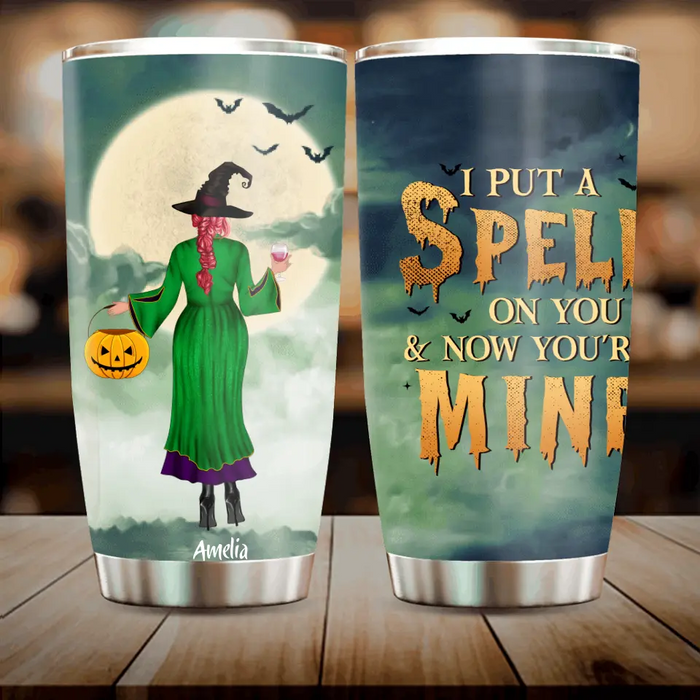 Custom Personalized Halloween Girls Tumbler - Gift Idea For Halloween/ Friends - I Put A Spell On You & Now You're Mine