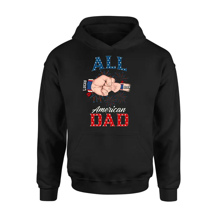 Custom Personalized Dad T-Shirt/Hoodie/Sweatshirt - Gift Idea For Dad - All American Dad