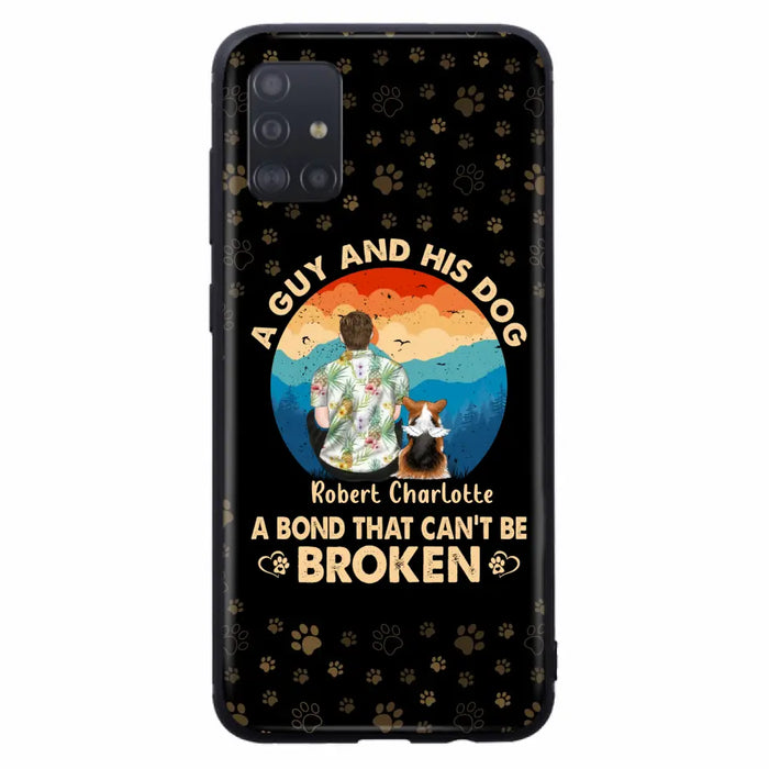 Custom Personalized Dog Dad Phone Case - Father's Day Gift Idea for Dad/Dog Lovers - Upto 4 Dogs - A Guy And His Dog A Bond That Can't Be Broken - Cases For iPhone/Samsung