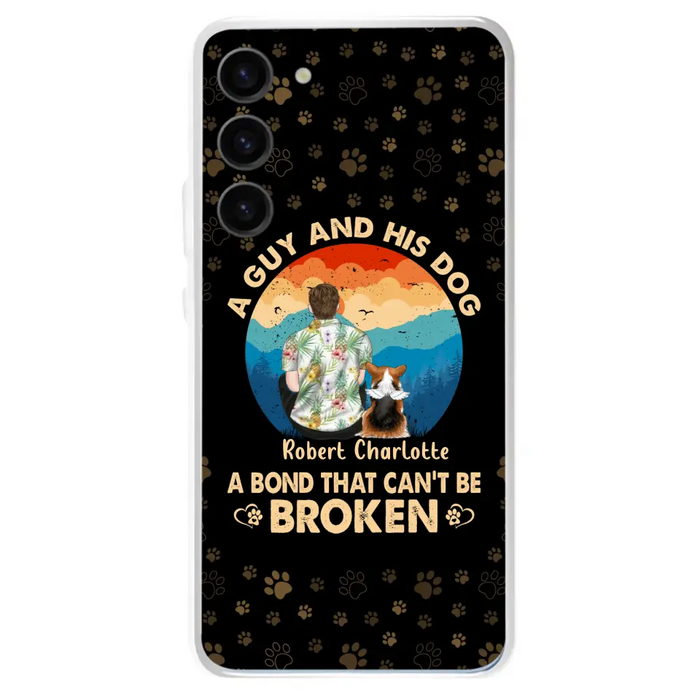 Custom Personalized Dog Dad Phone Case - Father's Day Gift Idea for Dad/Dog Lovers - Upto 4 Dogs - A Guy And His Dog A Bond That Can't Be Broken - Cases For iPhone/Samsung