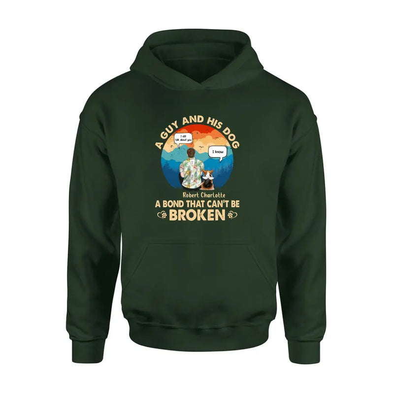 Personalized Dog Dad Shirt/Hoodie - Gift Idea For Father's Day/Dog Lovers - Up to 4 Dogs - A Guy And His Dog A Bond That Can't Be Broken