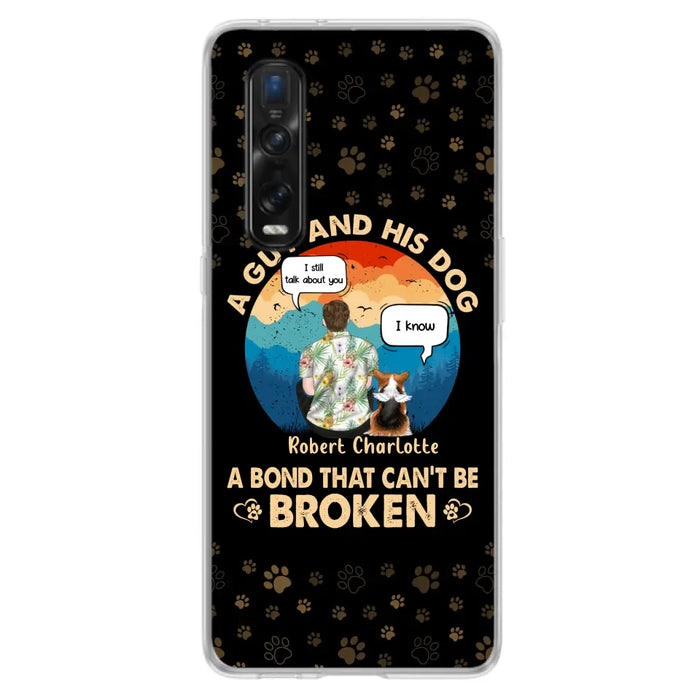 Custom Personalized Dog Dad Phone Case - Gift Idea for Dad/Dog Lovers - Upto 4 Dogs - A Guy And His Dog A Bond That Can't Be Broken - Cases For Oppo/Huawei/Xiaomi