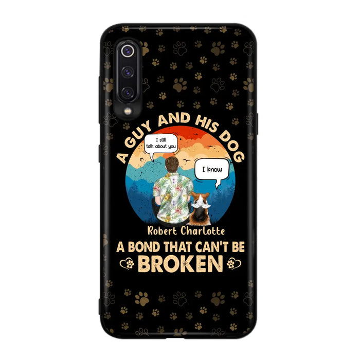 Custom Personalized Dog Dad Phone Case - Gift Idea for Dad/Dog Lovers - Upto 4 Dogs - A Guy And His Dog A Bond That Can't Be Broken - Cases For Oppo/Huawei/Xiaomi