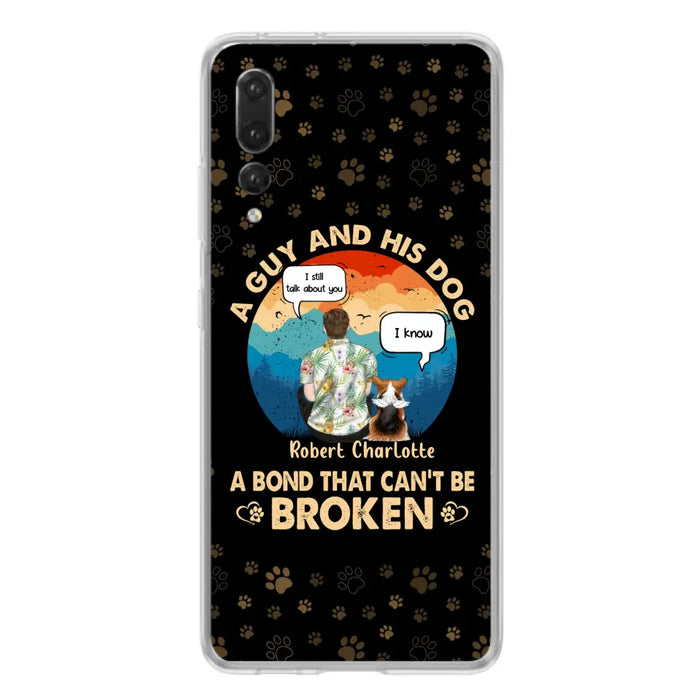 Custom Personalized Dog Dad Phone Case - Gift Idea for Dad/Dog Lovers - Upto 4 Dogs - A Guy And His Dog A Bond That Can't Be Broken - Cases For Oppo/Huawei/Xiaomi