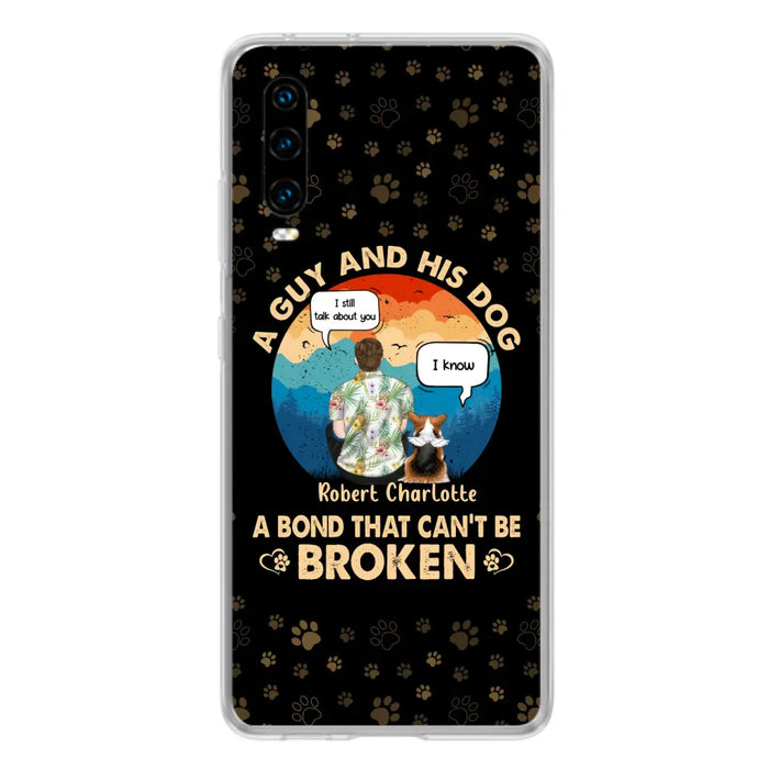 Custom Personalized Dog Dad Phone Case - Gift Idea for Dad/Dog Lovers - Upto 4 Dogs - A Guy And His Dog A Bond That Can't Be Broken - Cases For Oppo/Huawei/Xiaomi