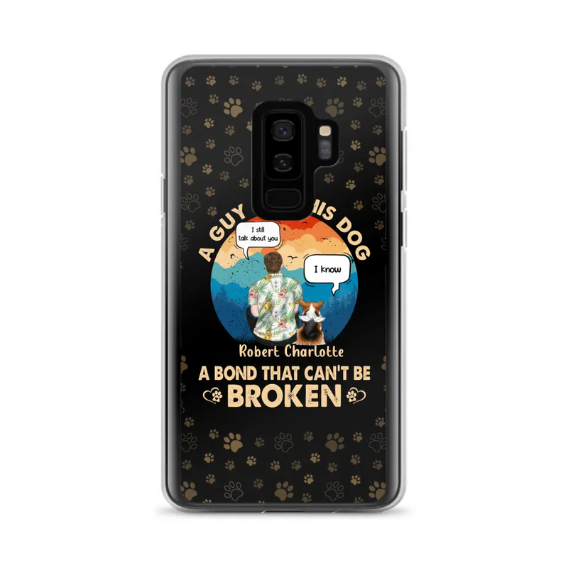 Custom Personalized Dog Dad Phone Case - Gift Idea For Father's Day/Dog Lovers - Upto 4 Dogs - A Guy And His Dog A Bond That Can't Be Broken - Cases For iPhone/Samsung