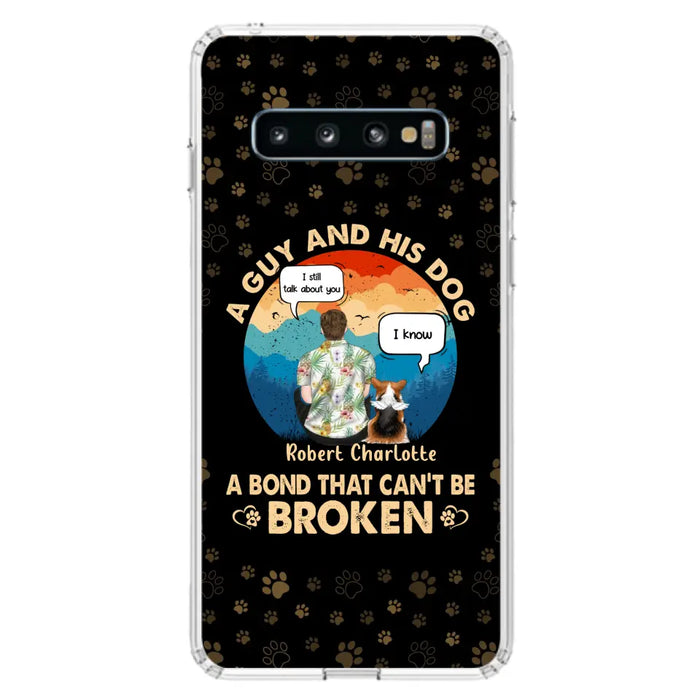 Custom Personalized Dog Dad Phone Case - Gift Idea For Father's Day/Dog Lovers - Upto 4 Dogs - A Guy And His Dog A Bond That Can't Be Broken - Cases For iPhone/Samsung