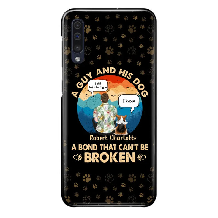 Custom Personalized Dog Dad Phone Case - Gift Idea For Father's Day/Dog Lovers - Upto 4 Dogs - A Guy And His Dog A Bond That Can't Be Broken - Cases For iPhone/Samsung