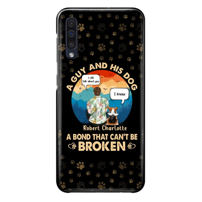 Custom Personalized Dog Dad Phone Case - Gift Idea For Father's Day/Dog Lovers - Upto 4 Dogs - A Guy And His Dog A Bond That Can't Be Broken - Cases For iPhone/Samsung