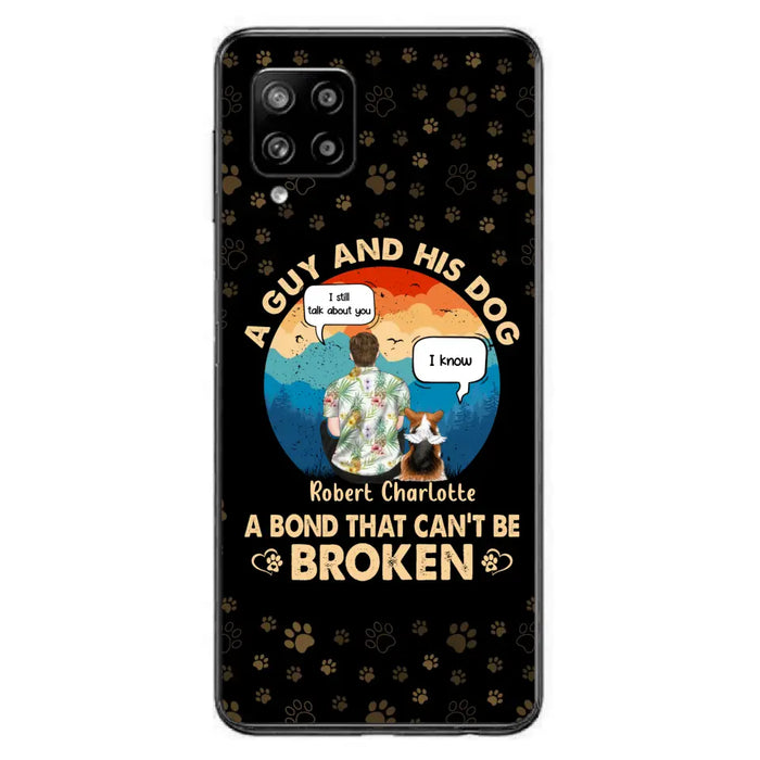 Custom Personalized Dog Dad Phone Case - Gift Idea For Father's Day/Dog Lovers - Upto 4 Dogs - A Guy And His Dog A Bond That Can't Be Broken - Cases For iPhone/Samsung