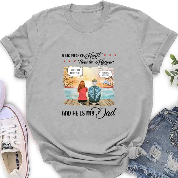 Custom Personalized Memorial Dad Shirt/Hoodie - Memorial Gift Idea For Loss Dad - A Big Piece Of Heart Lives In Heaven And He Is My Dad