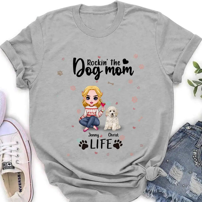 Custom Personalized Dog Mom Front Shirt/ Pullover Hoodie - Upto 5 Dogs - Gift Idea For Dog Lover - Rockin' The Dog Mom Life