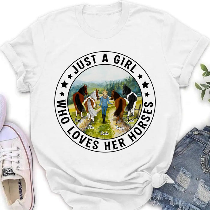 Custom Personalized Horse Girl Shirt - Upto 4 Horses - Gift For Horse Lover - Just A Girl Who Loves Her Horses