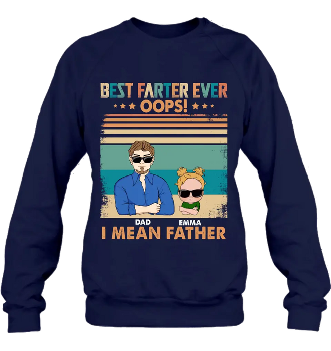 Custom Personalized Proud Father Of Dumbass Kids Shirt/ Hoodie - Gift Idea For Father/ Father's Day - Upto 6 Kids - Best Farter Ever Oops I Mean Father