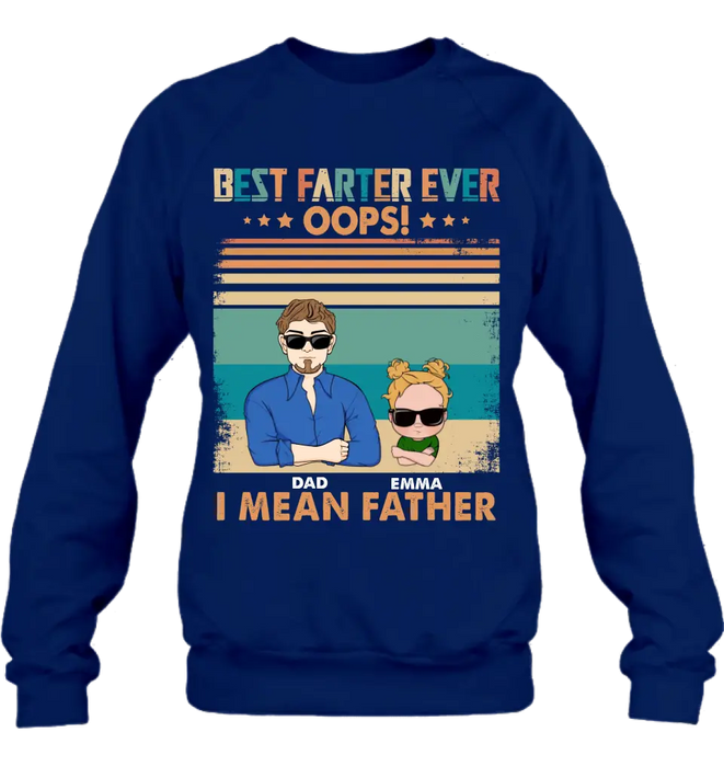 Custom Personalized Proud Father Of Dumbass Kids Shirt/ Hoodie - Gift Idea For Father/ Father's Day - Upto 6 Kids - Best Farter Ever Oops I Mean Father