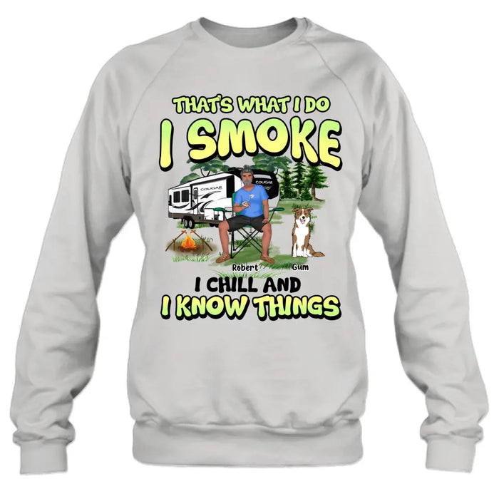 Custom Personalized Camping Shirt - Upto 3 Dogs - Gift Idea For Camping/Dog Lover - That's What I Do I Smoke I Chill And I Know Things