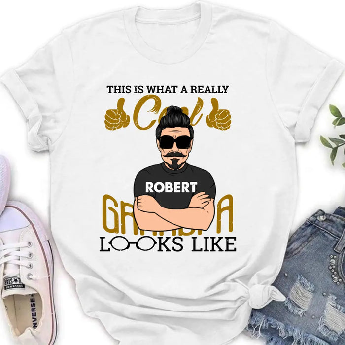 Personalized Cool Grandpa Shirt/Hoodie - Gift Idea For Grandpa - This Is What A Really Cool Grandpa Looks Like