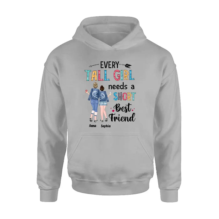 Custom Personalized Best Friends Shirt - Gift Idea For Friends - Every Tall Girl Needs A Short Best Friend