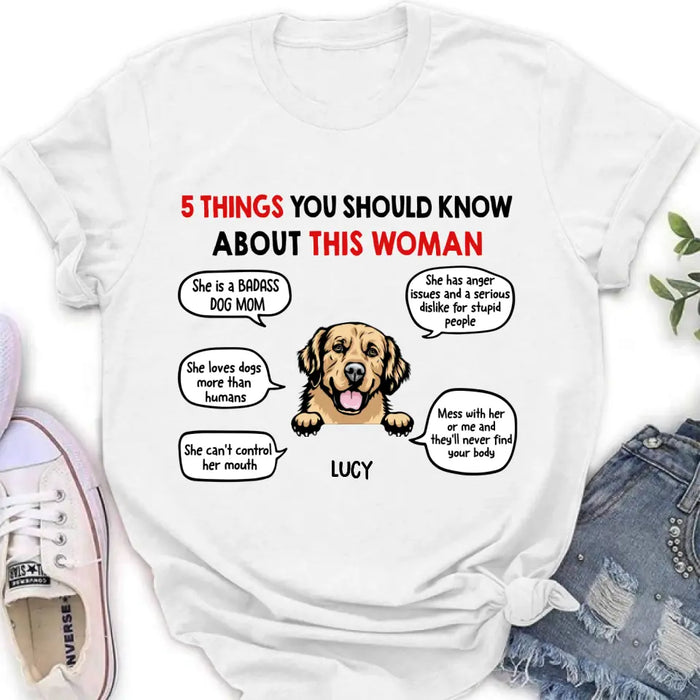 Custom Personalized Dog Mom T-Shirt/Hoodie/Sleeve/Sweatshirt - Gift for Dog Mom, dog lovers - Up to 6 Dogs - 5 things you should know about this woman