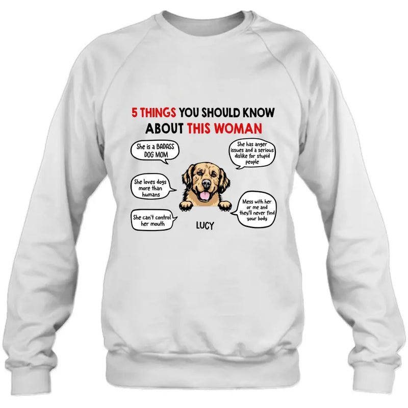 Personalized Dog Mom T-Shirt/Hoodie/Sleeve/Sweatshirt - Gift for Dog Mom, dog lovers - Up to 6 Dogs - 5 things you should know about this woman