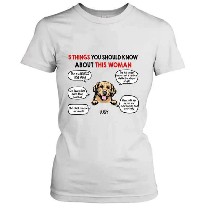 Custom Personalized Dog Mom T-Shirt/Hoodie/Sleeve/Sweatshirt - Gift for Dog Mom, dog lovers - Up to 6 Dogs - 5 things you should know about this woman