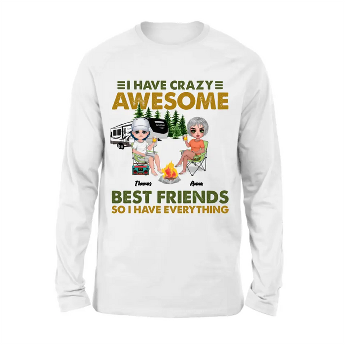 Custom Personalized Best Friends T-Shirt - Up to 4 People - I Have Crazy Awesome Best Friends So I Have Everything