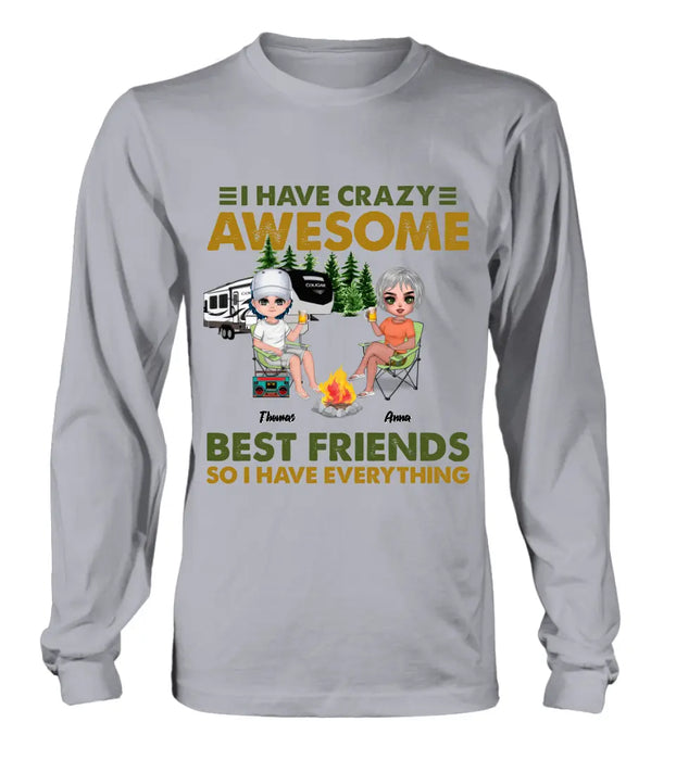 Custom Personalized Best Friends T-Shirt - Up to 4 People - I Have Crazy Awesome Best Friends So I Have Everything