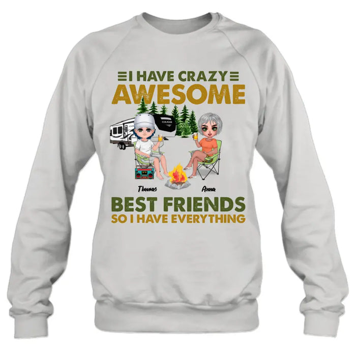 Custom Personalized Best Friends T-Shirt - Up to 4 People - I Have Crazy Awesome Best Friends So I Have Everything