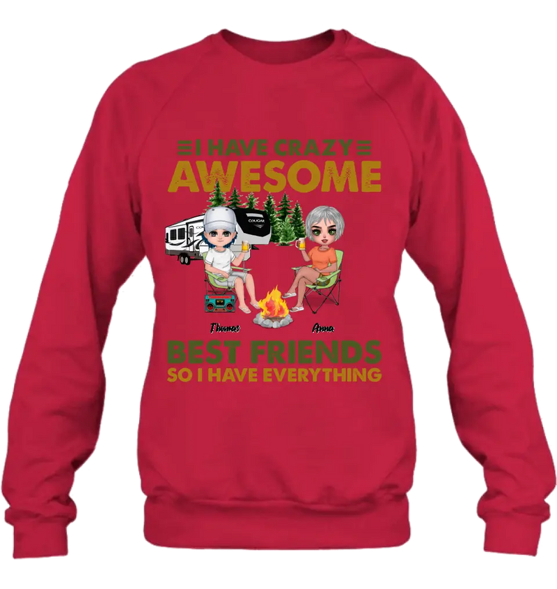 Personalized Best Friends T-Shirt - Up to 4 People - I Have Crazy Awesome Best Friends So I Have Everything