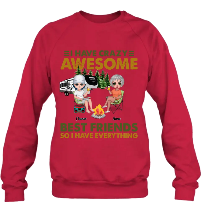 Custom Personalized Best Friends T-Shirt - Up to 4 People - I Have Crazy Awesome Best Friends So I Have Everything