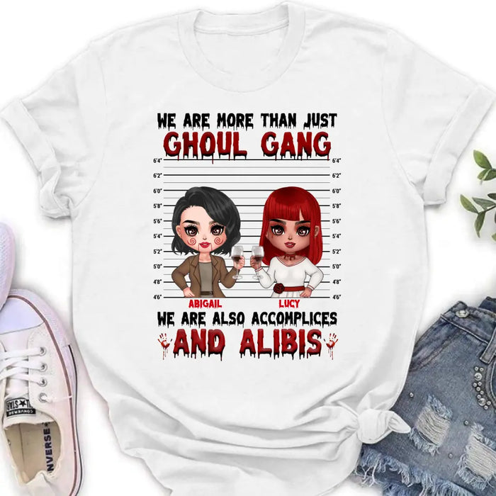 Custom Personalized Ghoul Gang Shirt - Upto 5 People - Halloween Gift Idea For Friends - We Are More Than Just Ghoul Gang