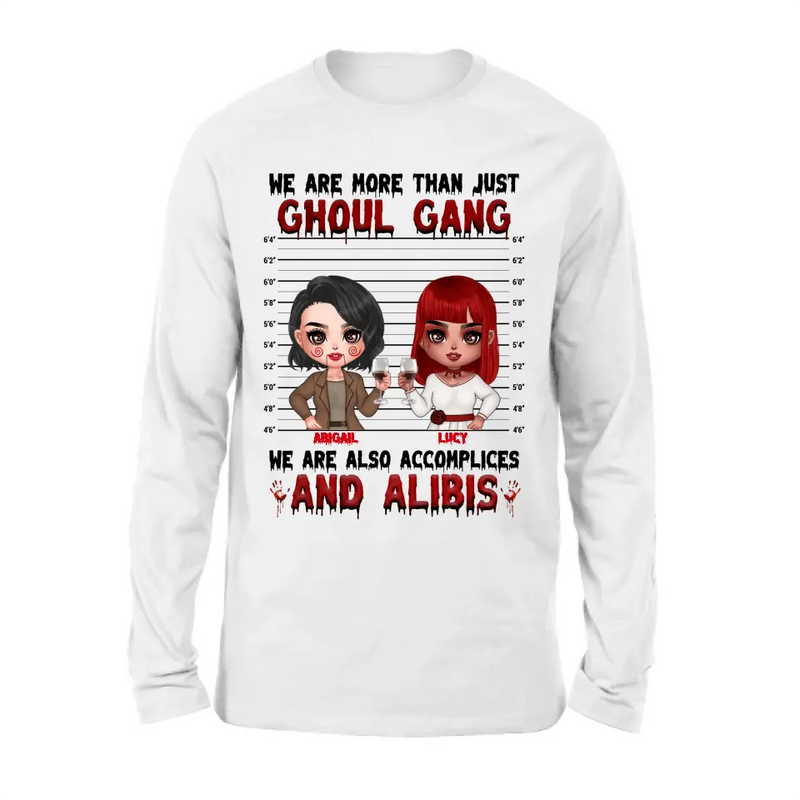 Personalized Ghoul Gang Shirt - Up to 5 People - Halloween Gift Idea For Friends - We Are More Than Just Ghoul Gang