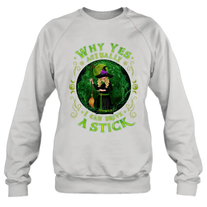 Custom Personalized Witch T-shirt/ Long Sleeve/ Sweatshirt - Halloween Gift Idea - Why Yes Actually I Can Drive A Stick