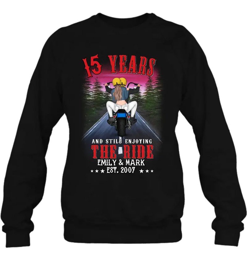 Custom Personalized Riding Couple T-shirt/Hoodie - Gift Idea For Bike Lovers/Couple - 15 Years And Still Enjoying The Ride