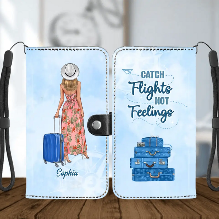 Custom Personalized Traveling Girl Phone Wallet- Gift Idea For Traveling Lovers - Catch Flights Not Feelings