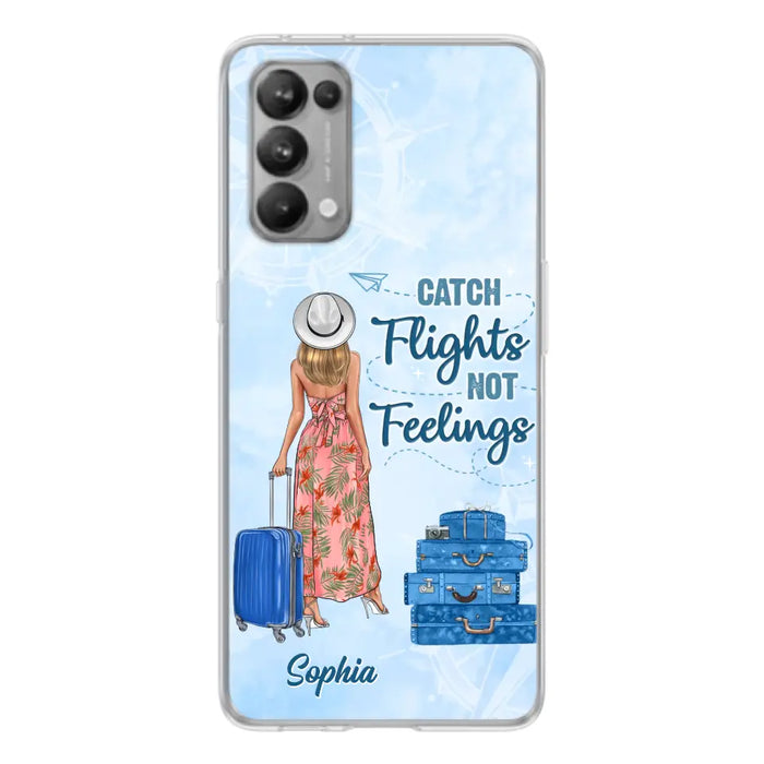 Custom Personalized Traveling Girl Phone Case - Gift Idea For Traveling Lovers - Catch Flights Not Feelings - Cases For Oppo/Xiaomi/Huawei