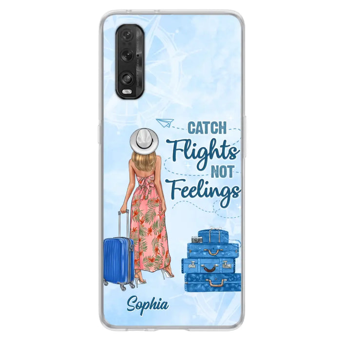 Custom Personalized Traveling Girl Phone Case - Gift Idea For Traveling Lovers - Catch Flights Not Feelings - Cases For Oppo/Xiaomi/Huawei