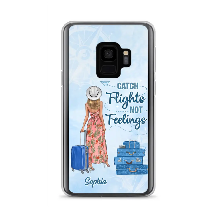 Custom Personalized Traveling Girl Phone Case - Gift Idea For Traveling Lovers - Catch Flights Not Feelings - Cases For iPhone/Samsung