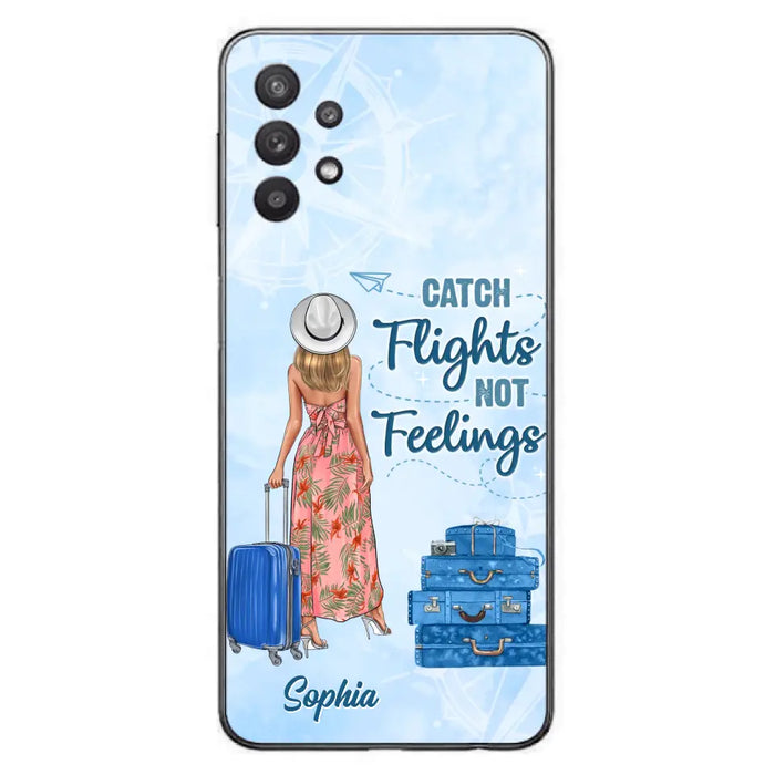 Custom Personalized Traveling Girl Phone Case - Gift Idea For Traveling Lovers - Catch Flights Not Feelings - Cases For iPhone/Samsung