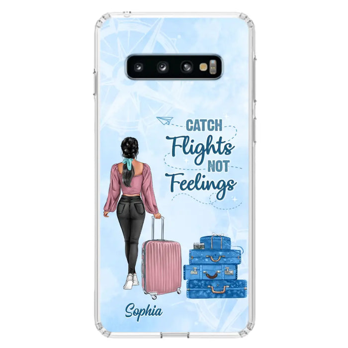 Custom Personalized Traveling Girl Phone Case - Gift Idea For Traveling Lovers/Girl - Catch Flights Not Feelings - Cases For iPhone/Samsung