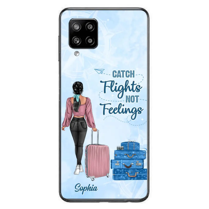 Custom Personalized Traveling Girl Phone Case - Gift Idea For Traveling Lovers/Girl - Catch Flights Not Feelings - Cases For iPhone/Samsung