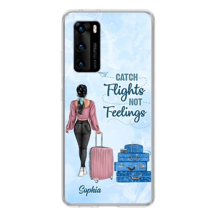 Custom Personalized Traveling Girl Phone Case - Gift Idea For Traveling Lovers/Girl - Catch Flights Not Feelings - Cases For Oppo/Xiaomi/Huawei