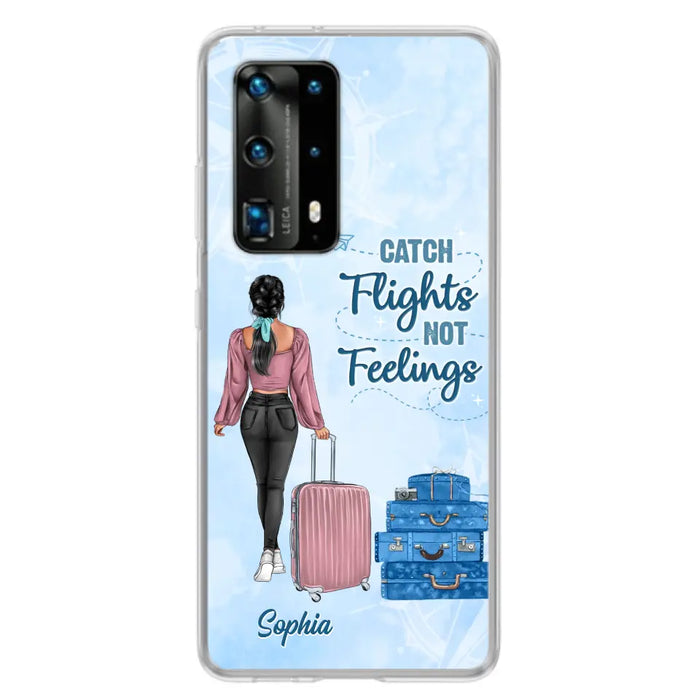 Custom Personalized Traveling Girl Phone Case - Gift Idea For Traveling Lovers/Girl - Catch Flights Not Feelings - Cases For Oppo/Xiaomi/Huawei