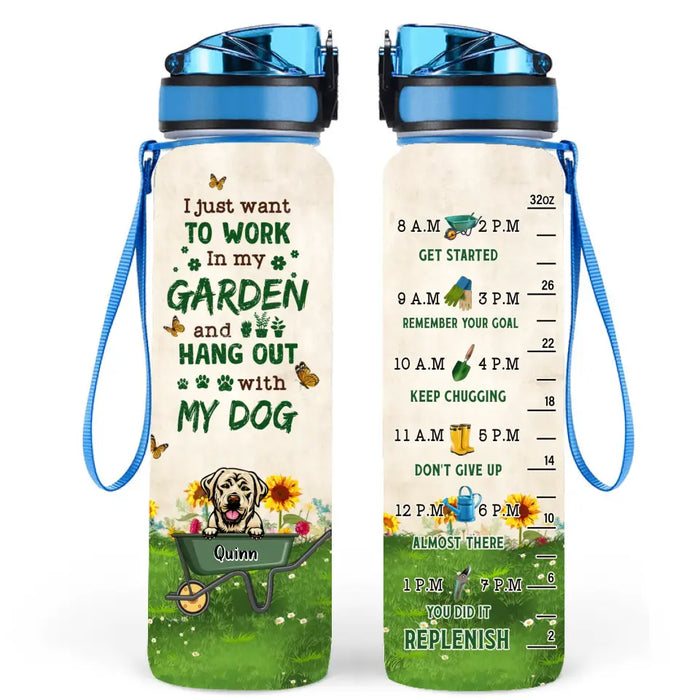 Custom Personalized Dog Water Tracker Bottle - Upto 6 Dogs - Gift Idea for Dog Lovers - I Just Want To Work In My Garden And Hang Out With My Dog