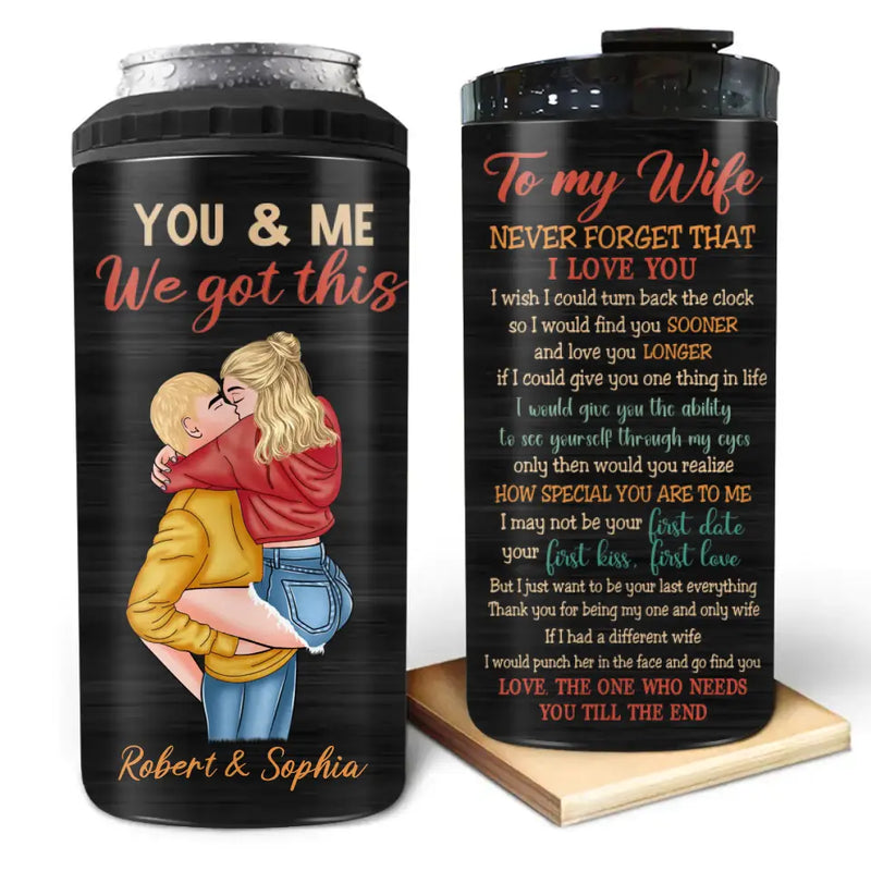 Personalized Couple 4 In 1 Can Cooler Tumbler - Gift Idea For Couple/Wife - To My Wife Never Forget That I Love You