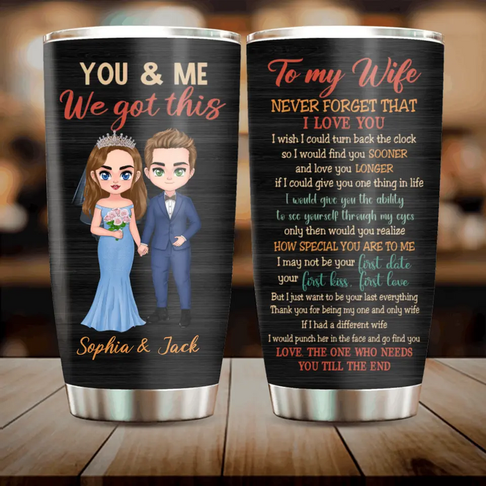 Custom Personalized  Wedding Couple Tumbler - Gift Idea For Couple/Wife/Wedding Anniversary - To My Wife Never Forget That I Love You