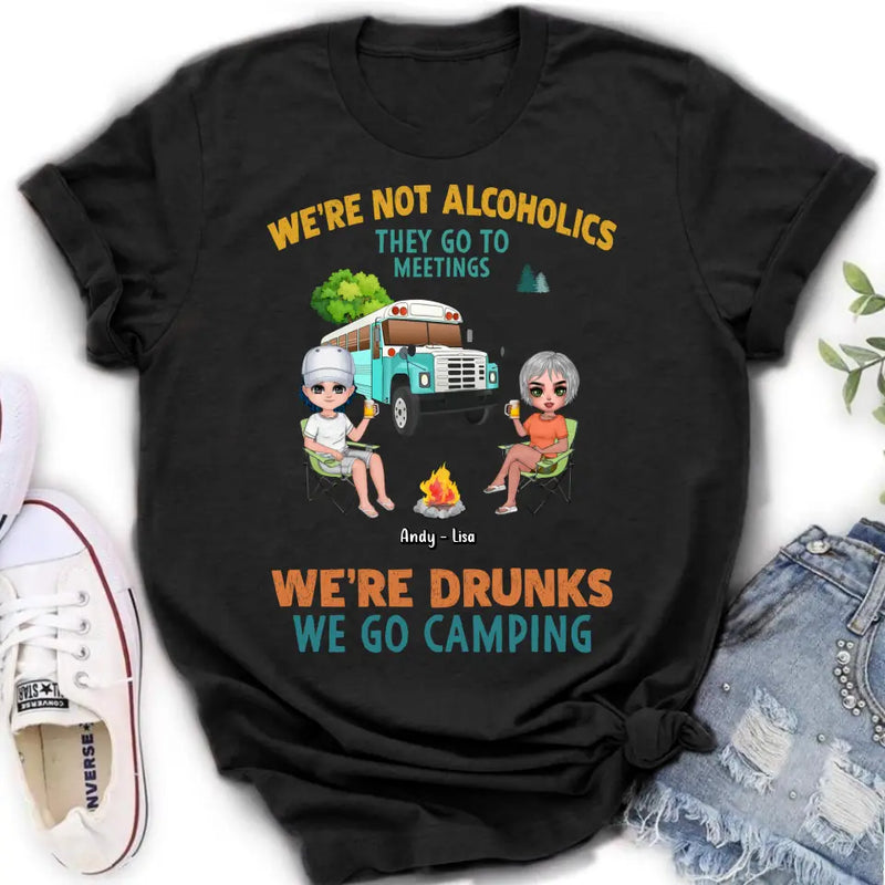 Personalized Camping Shirt/Hoodie - Up to 6 People - Gifts Idea for Friends/Camping Lovers - We're Not Alcoholics
