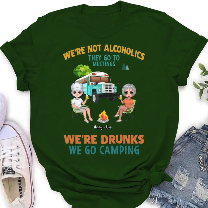 Custom Personalized Camping Shirt/Hoodie - Upto 6 People - Gifts Idea for Friends/Camping Lovers - We're Not Alcoholics